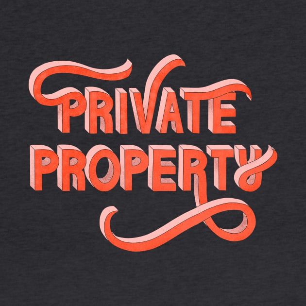 Private Property by Peggy Dean